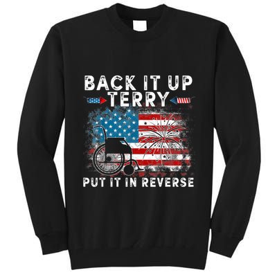 Back It Up Terry Put It In Reverse Firework 4th Of July Tall Sweatshirt