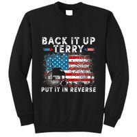 Back It Up Terry Put It In Reverse Firework 4th Of July Tall Sweatshirt