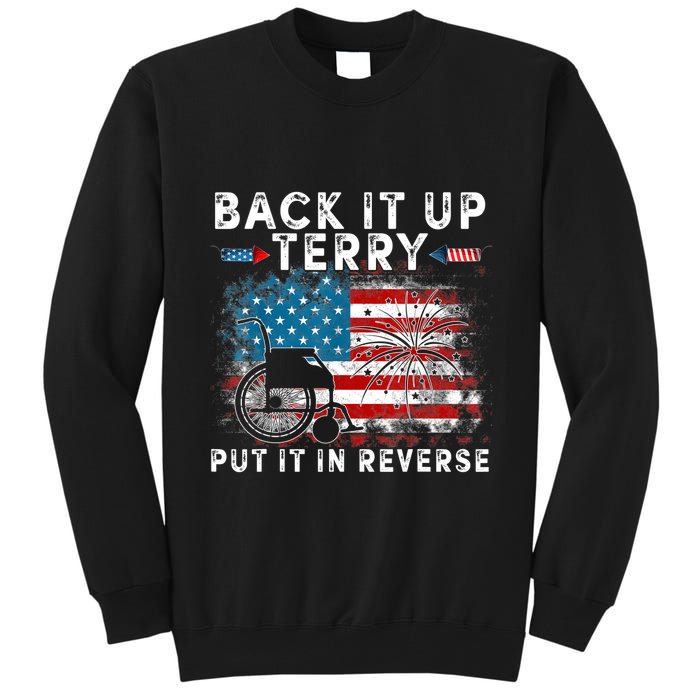 Back It Up Terry Put It In Reverse Firework 4th Of July Tall Sweatshirt