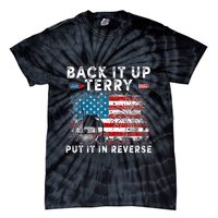 Back It Up Terry Put It In Reverse Firework 4th Of July Tie-Dye T-Shirt