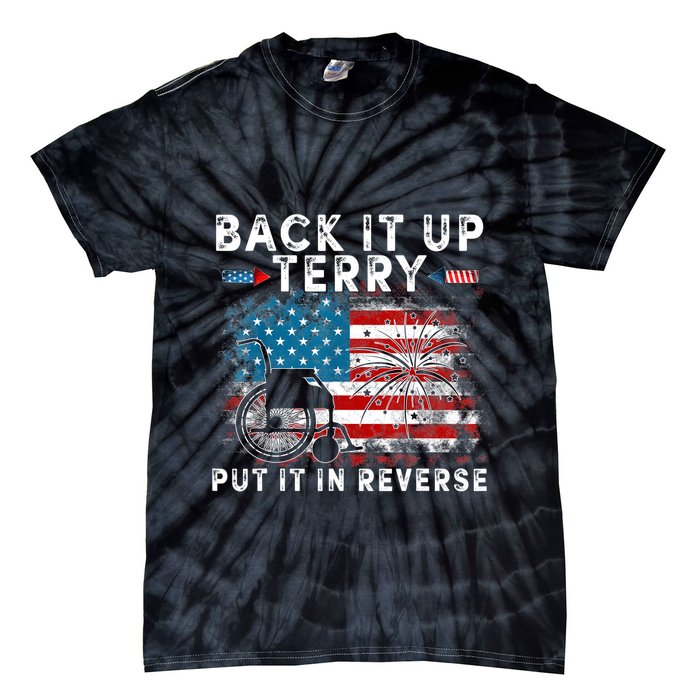 Back It Up Terry Put It In Reverse Firework 4th Of July Tie-Dye T-Shirt