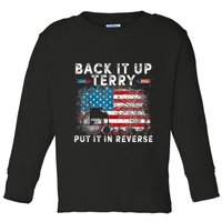 Back It Up Terry Put It In Reverse Firework 4th Of July Toddler Long Sleeve Shirt