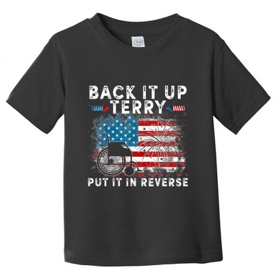 Back It Up Terry Put It In Reverse Firework 4th Of July Toddler T-Shirt