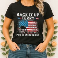 Back It Up Terry Put It In Reverse Firework 4th Of July Womens T-Shirt
