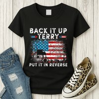 Back It Up Terry Put It In Reverse Firework 4th Of July Womens T-Shirt