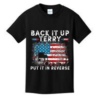 Back It Up Terry Put It In Reverse Firework 4th Of July Kids T-Shirt
