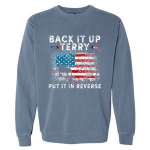 Back It Up Terry Put It In Reverse Firework 4th Of July Garment-Dyed Sweatshirt