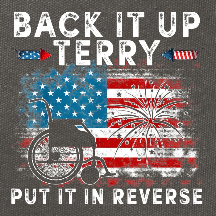 Back It Up Terry Put It In Reverse Firework 4th Of July Cotton Canvas Backpack