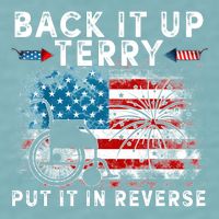 Back It Up Terry Put It In Reverse Firework 4th Of July Sueded Cloud Jersey T-Shirt