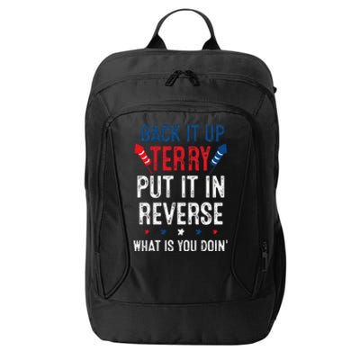 Back It Up Terry Put It In Reverse Fireworks Fun 4th Of July City Backpack