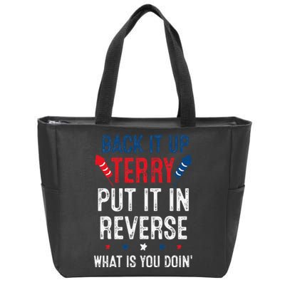 Back It Up Terry Put It In Reverse Fireworks Fun 4th Of July Zip Tote Bag