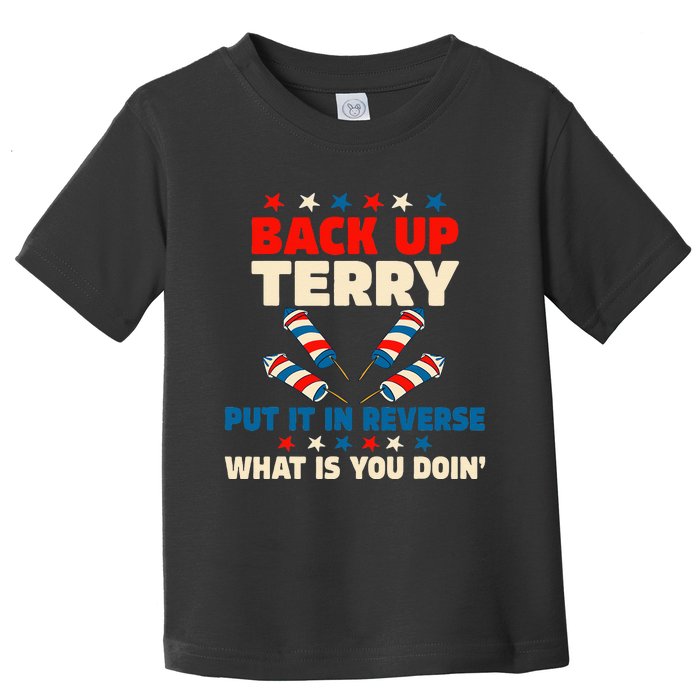 Back It Up Terry Put It In Reverse July 4th Fireworks Terry Toddler T-Shirt