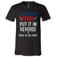 Back It Up Terry Put It In Reverse Fireworks Fun 4th Of July V-Neck T-Shirt