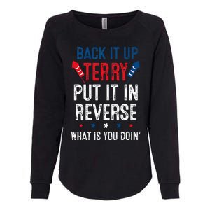 Back It Up Terry Put It In Reverse Fireworks Fun 4th Of July Womens California Wash Sweatshirt