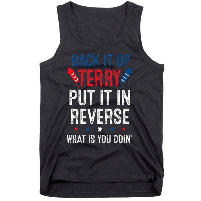 Back It Up Terry Put It In Reverse Fireworks Fun 4th Of July Tank Top