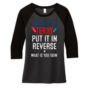 Back It Up Terry Put It In Reverse Fireworks Fun 4th Of July Women's Tri-Blend 3/4-Sleeve Raglan Shirt