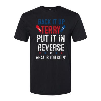 Back It Up Terry Put It In Reverse Fireworks Fun 4th Of July Softstyle CVC T-Shirt