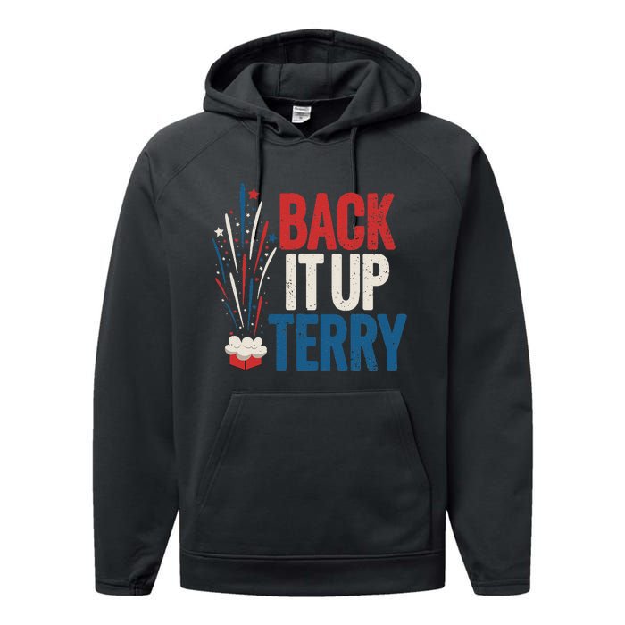 Back It Up Terry 4th Of July Funny Back It Up Terry Performance Fleece Hoodie