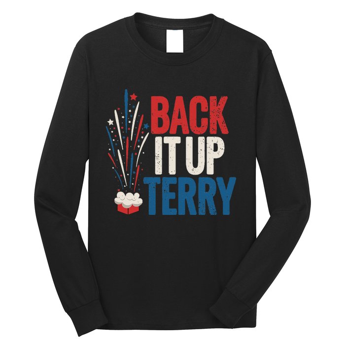 Back It Up Terry 4th Of July Funny Back It Up Terry Long Sleeve Shirt