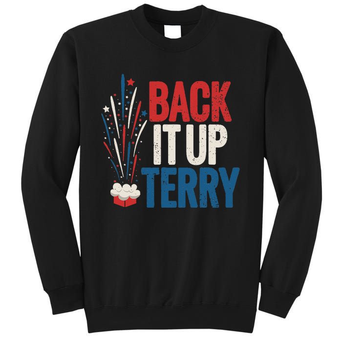 Back It Up Terry 4th Of July Funny Back It Up Terry Sweatshirt