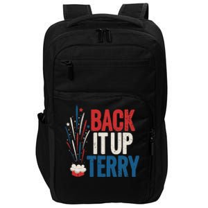 Back It Up Terry 4th Of July Funny Back It Up Terry Impact Tech Backpack