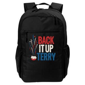 Back It Up Terry 4th Of July Funny Back It Up Terry Daily Commute Backpack