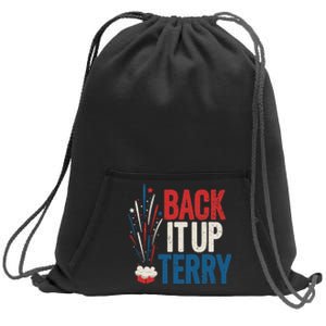 Back It Up Terry 4th Of July Funny Back It Up Terry Sweatshirt Cinch Pack Bag