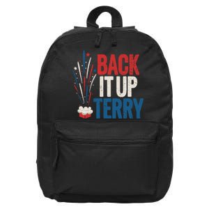 Back It Up Terry 4th Of July Funny Back It Up Terry 16 in Basic Backpack