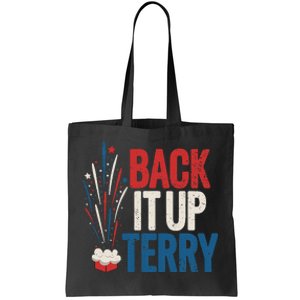 Back It Up Terry 4th Of July Funny Back It Up Terry Tote Bag