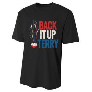 Back It Up Terry 4th Of July Funny Back It Up Terry Performance Sprint T-Shirt