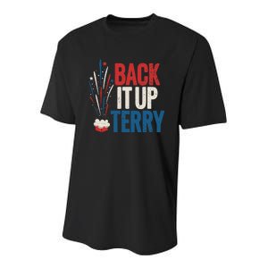 Back It Up Terry 4th Of July Funny Back It Up Terry Youth Performance Sprint T-Shirt