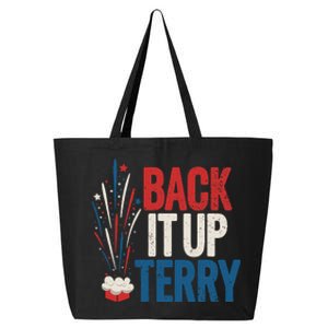 Back It Up Terry 4th Of July Funny Back It Up Terry 25L Jumbo Tote