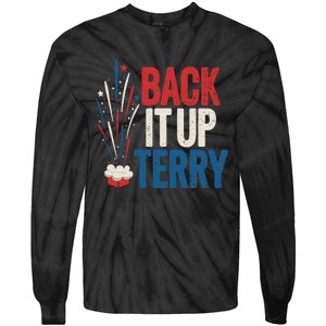 Back It Up Terry 4th Of July Funny Back It Up Terry Tie-Dye Long Sleeve Shirt