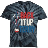 Back It Up Terry 4th Of July Funny Back It Up Terry Kids Tie-Dye T-Shirt