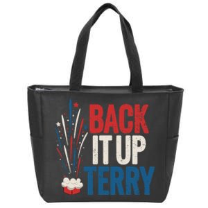 Back It Up Terry 4th Of July Funny Back It Up Terry Zip Tote Bag