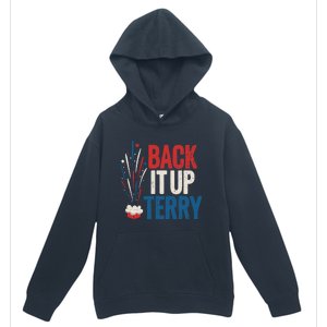 Back It Up Terry 4th Of July Funny Back It Up Terry Urban Pullover Hoodie