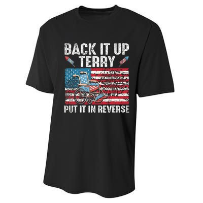 Back It Up Terry Put It In Reverse Firework Flag 4th Of July Performance Sprint T-Shirt