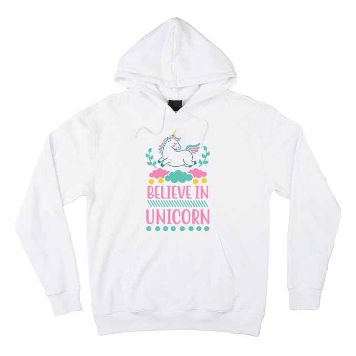 Believe In Unicorn Hoodie