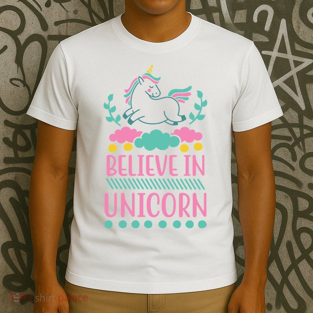 Believe In Unicorn T-Shirt