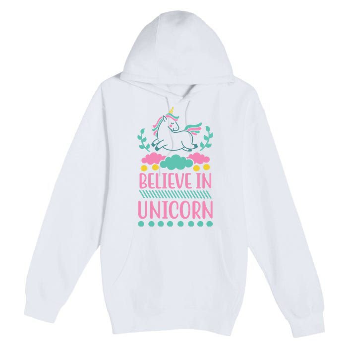 Believe In Unicorn Premium Pullover Hoodie