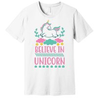 Believe In Unicorn Premium T-Shirt