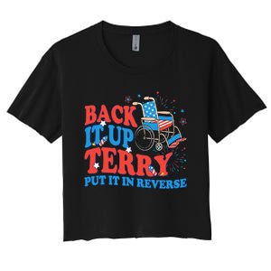 Back It Up Terry Put It In Reverse 4th Of July Fireworks Women's Crop Top Tee