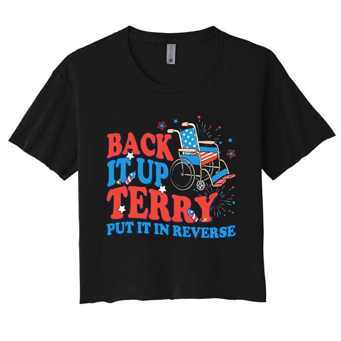 Back It Up Terry Put It In Reverse 4th Of July Fireworks Women's Crop Top Tee