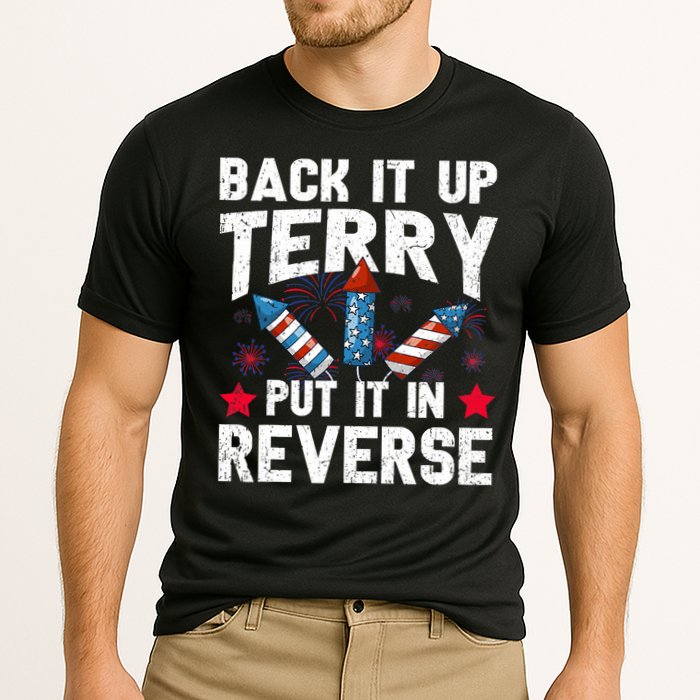 Back It Up Terry Put It In Reverse Firework Flag 4th Of July Performance Shirt