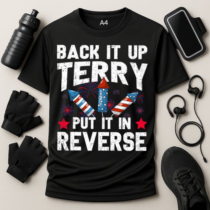 Back It Up Terry Put It In Reverse Firework Flag 4th Of July Performance Shirt