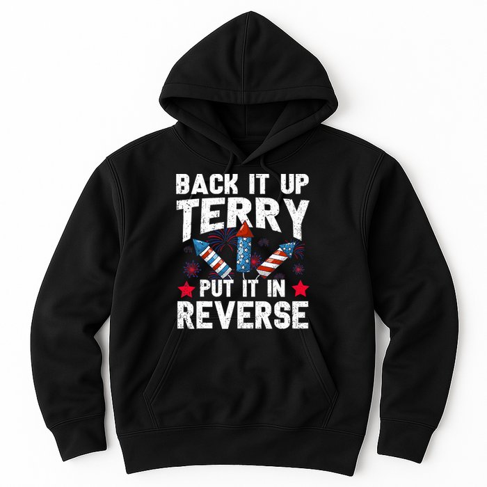 Back It Up Terry Put It In Reverse Firework Flag 4th Of July Hoodie