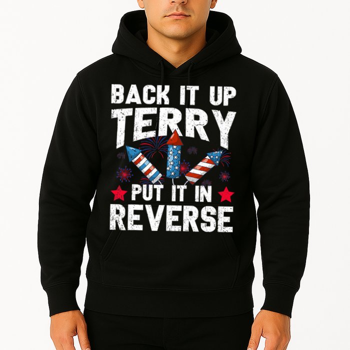 Back It Up Terry Put It In Reverse Firework Flag 4th Of July Hoodie