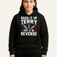 Back It Up Terry Put It In Reverse Firework Flag 4th Of July Hoodie