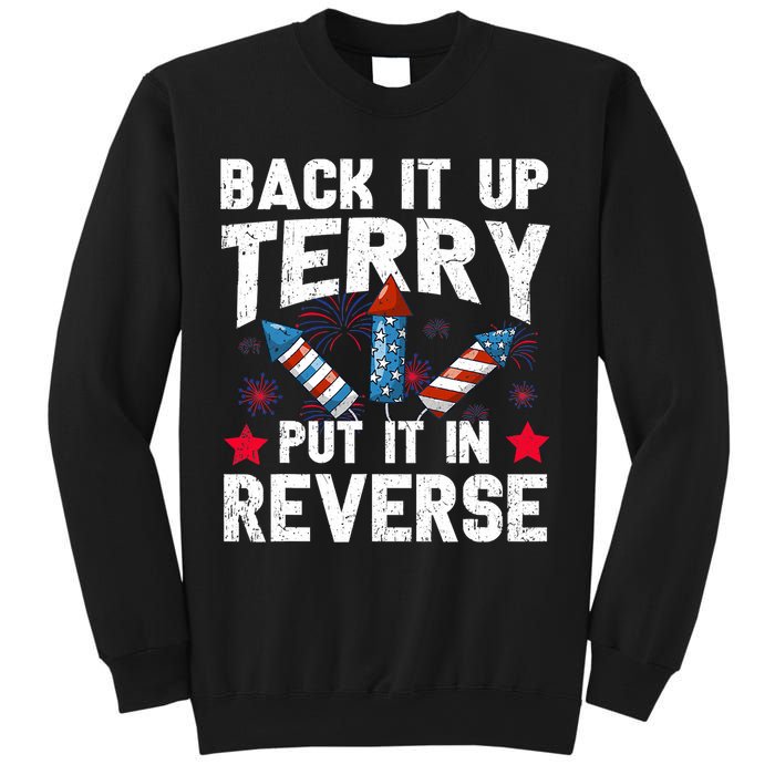 Back It Up Terry Put It In Reverse Firework Flag 4th Of July Sweatshirt