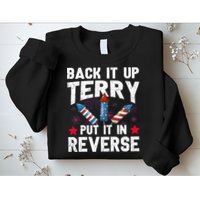 Back It Up Terry Put It In Reverse Firework Flag 4th Of July Sweatshirt